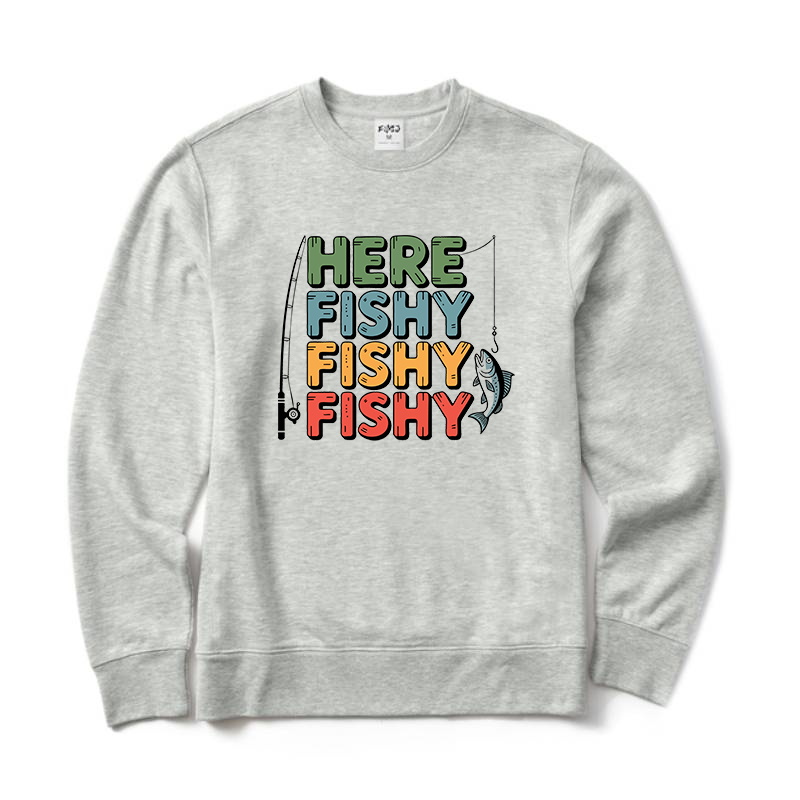 Here Fishy Fishy Fishy Crewneck Sweatshirt
