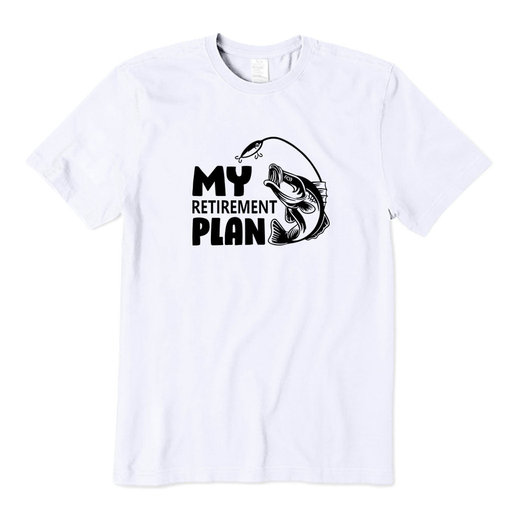 My Retirement Plan T-Shirt