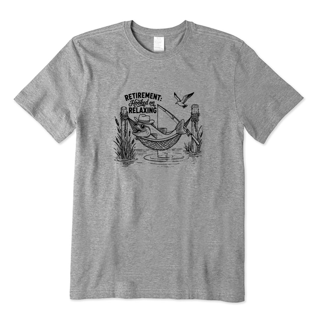 Retirement Hooked on Relaxing T-shirt