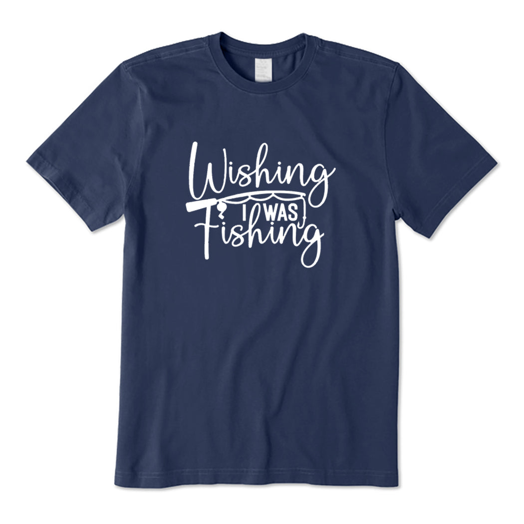 Wishing I Was Fishing T-Shirt