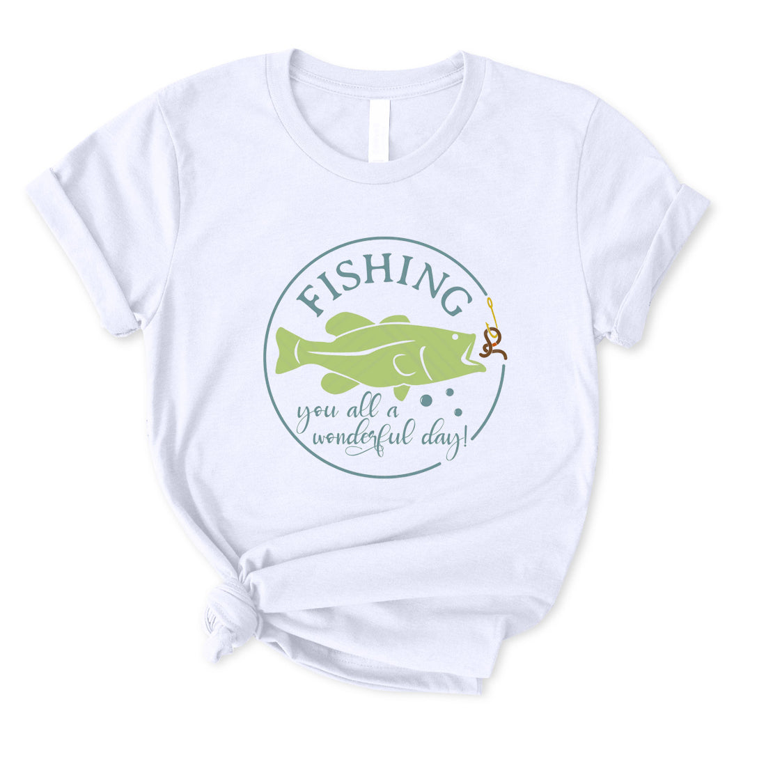 Fishing You All A Wonderful Day T-Shirt for Women