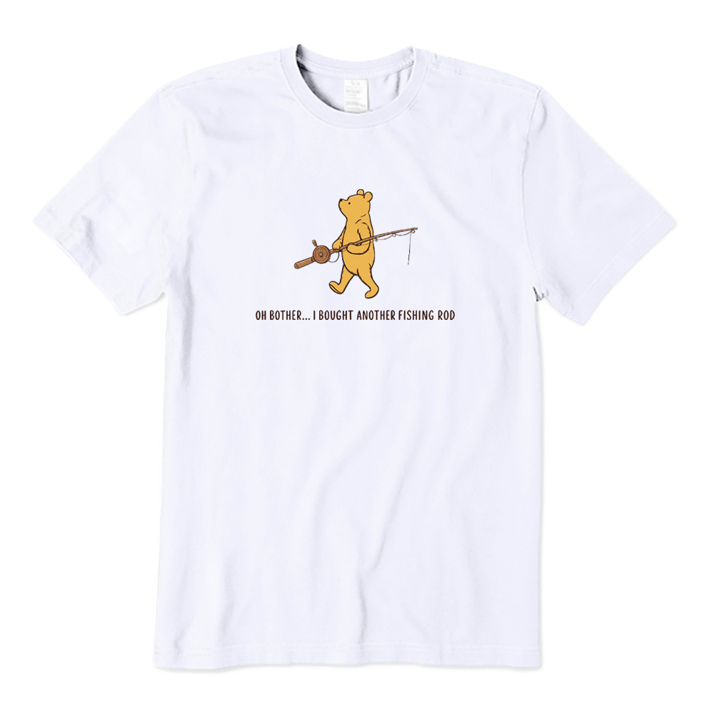 Oh Bother I Bought Another Fishing Rod Funny Fishing T-Shirt