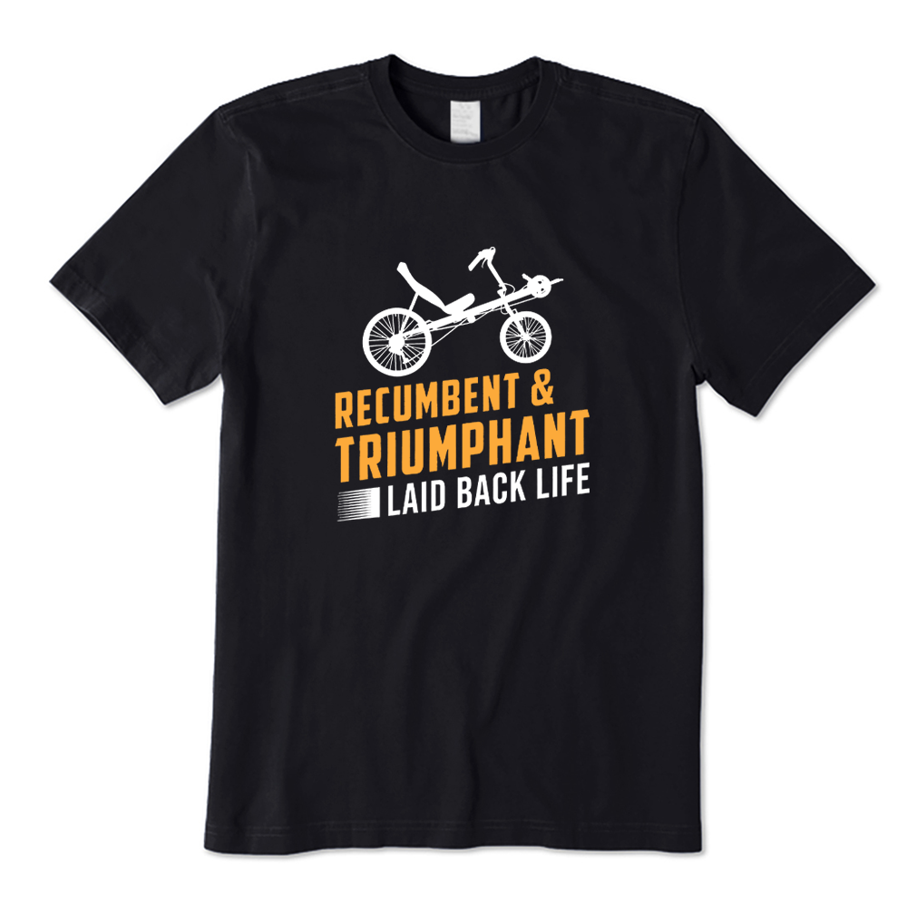 Recumbent & Triumphant Laid Back Life T-shirt