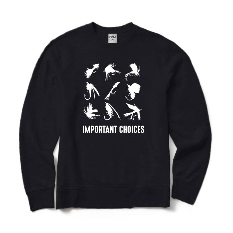 Important Choices Fly Fishing Flies Crewneck Sweatshirt
