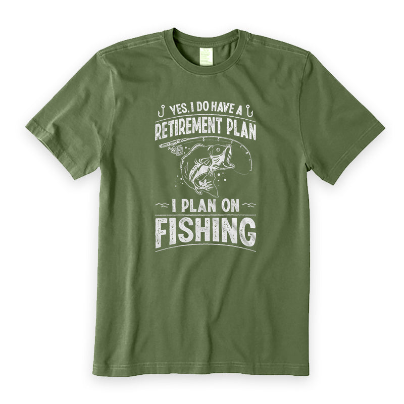 Retirement Plan Fishing T-Shirt