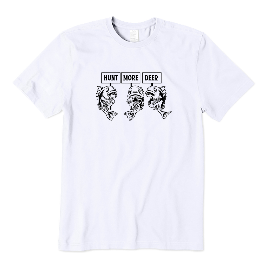 Hunt More Deer Funny Fishing T-shirt