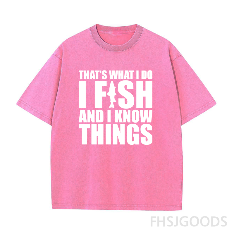 I Fish and I Know Things Unisex Distressed T-Shirt