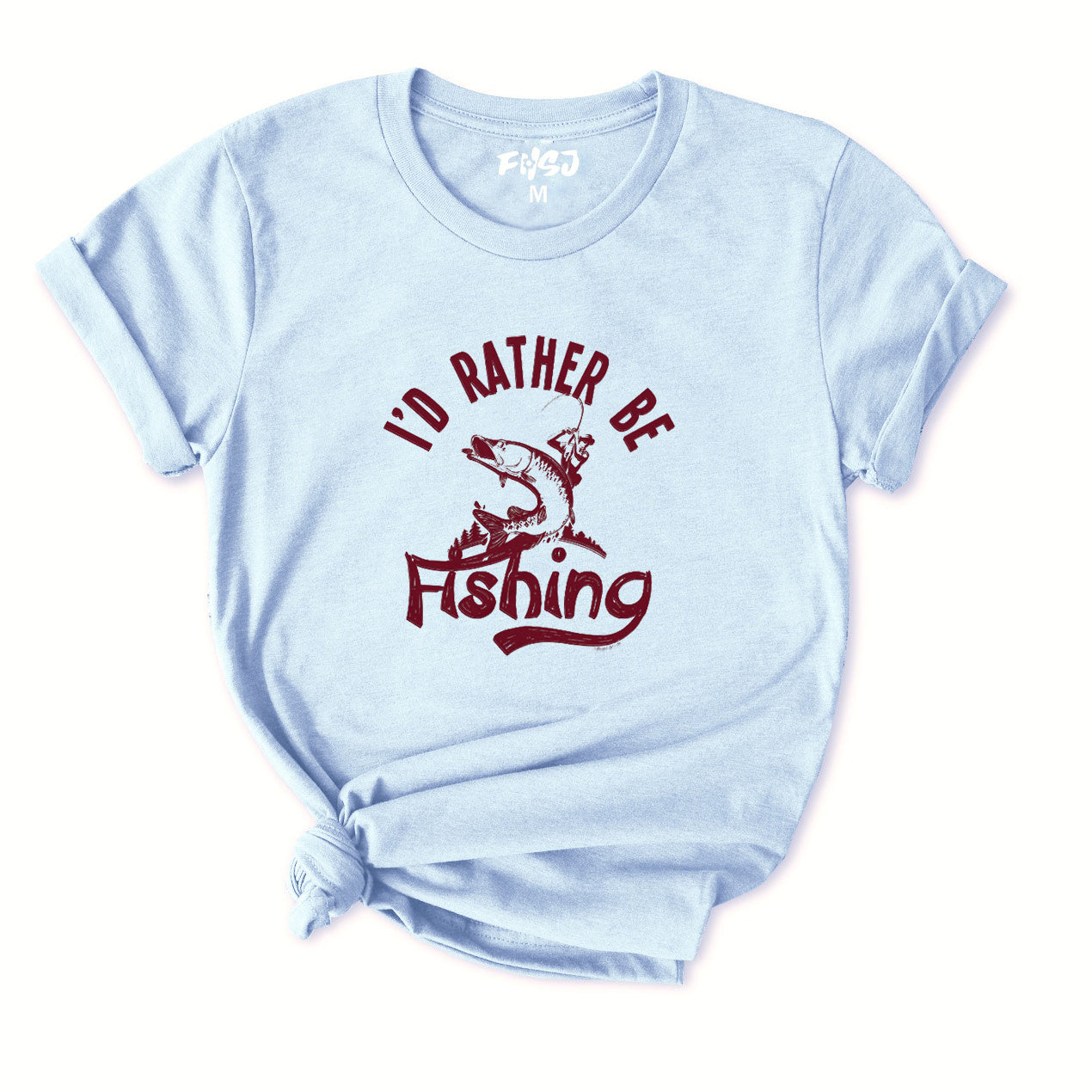 I'd Rather Be FISHING T-Shirt for Women