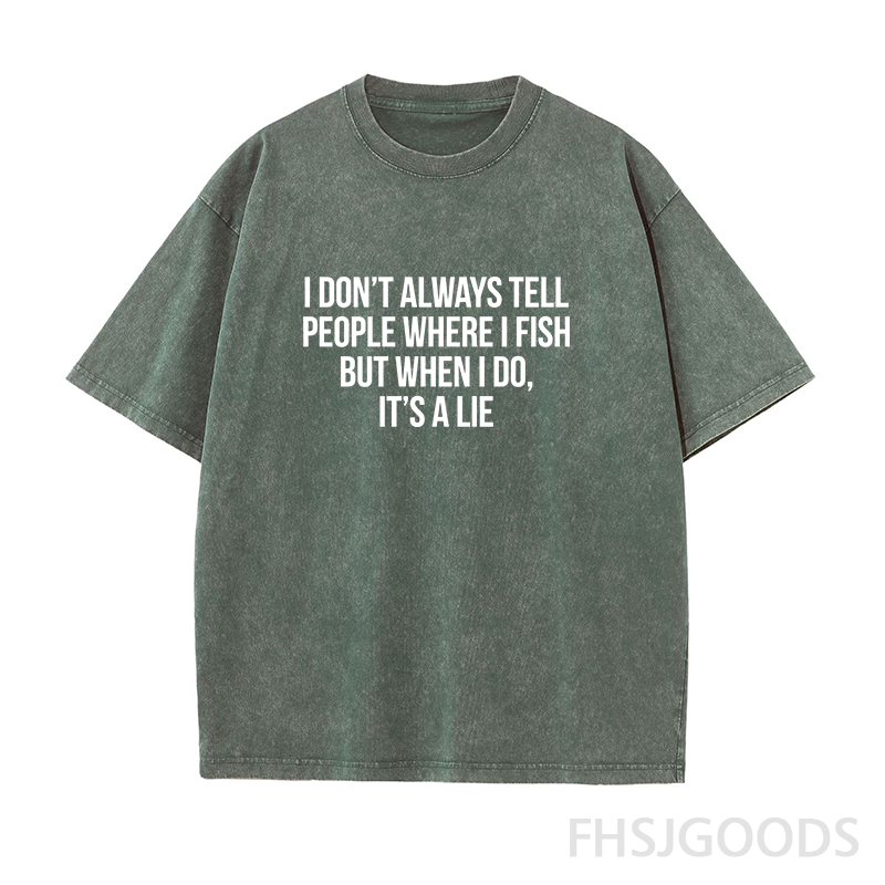 I Don't Always Tell People When I Fish Unisex Distressed T-Shirt