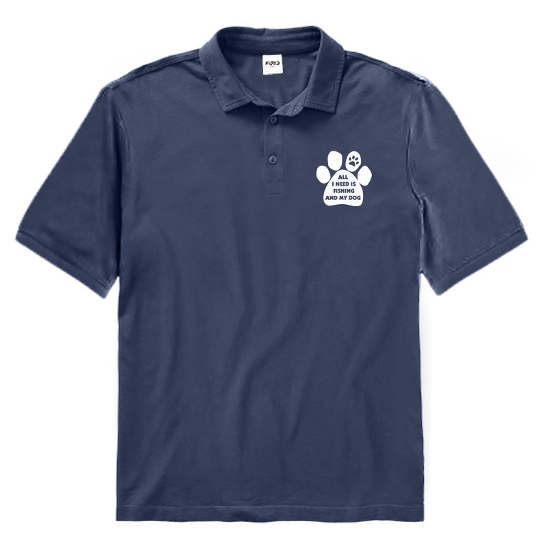 ALL I NEED IS FISHING AND MY DOG Polo Shirt