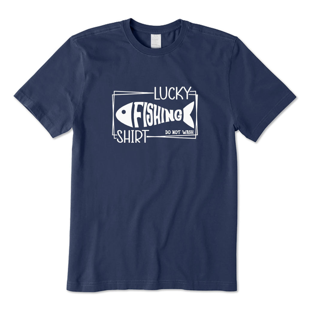 Lucky Shirt Do Not Wash T-Shirt