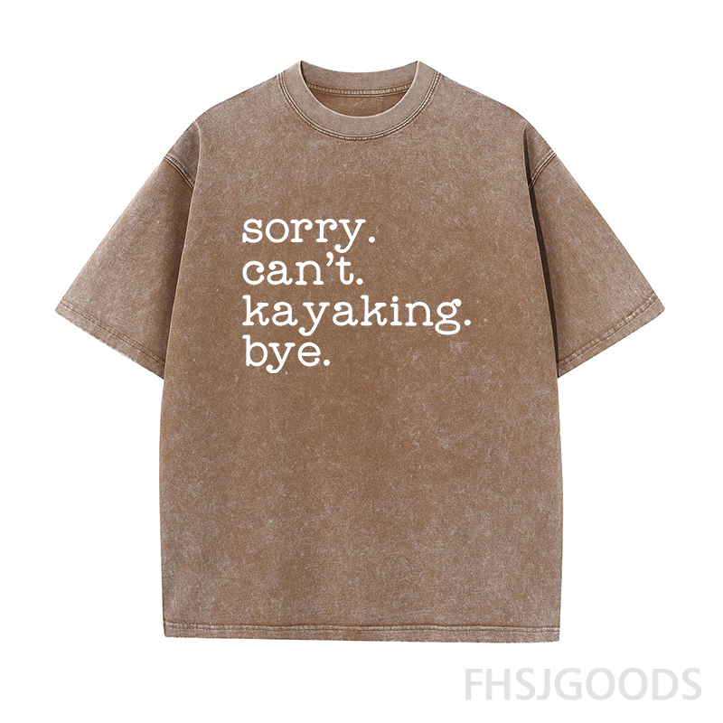 Sorry Can't Kayaking Bye Unisex Distressed T-Shirt