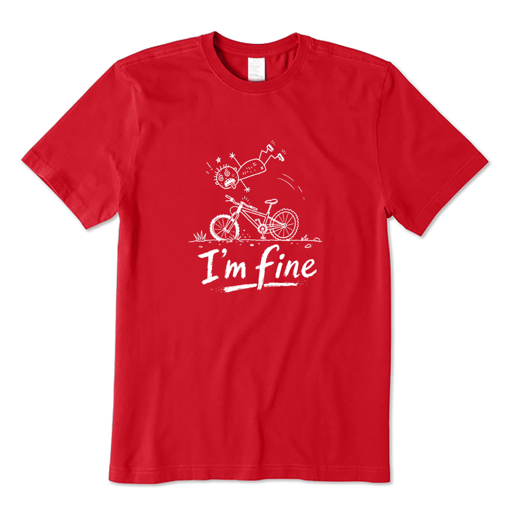 I'm Fine Mountain Biking Cyclist Rider Humor T-Shirt