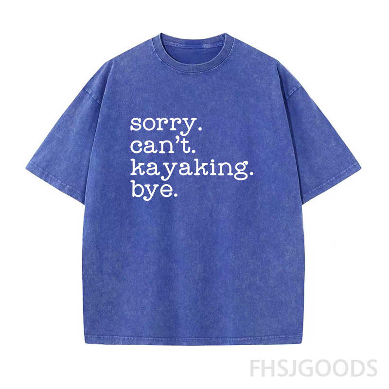 Sorry Can't Kayaking Bye Unisex Distressed T-Shirt
