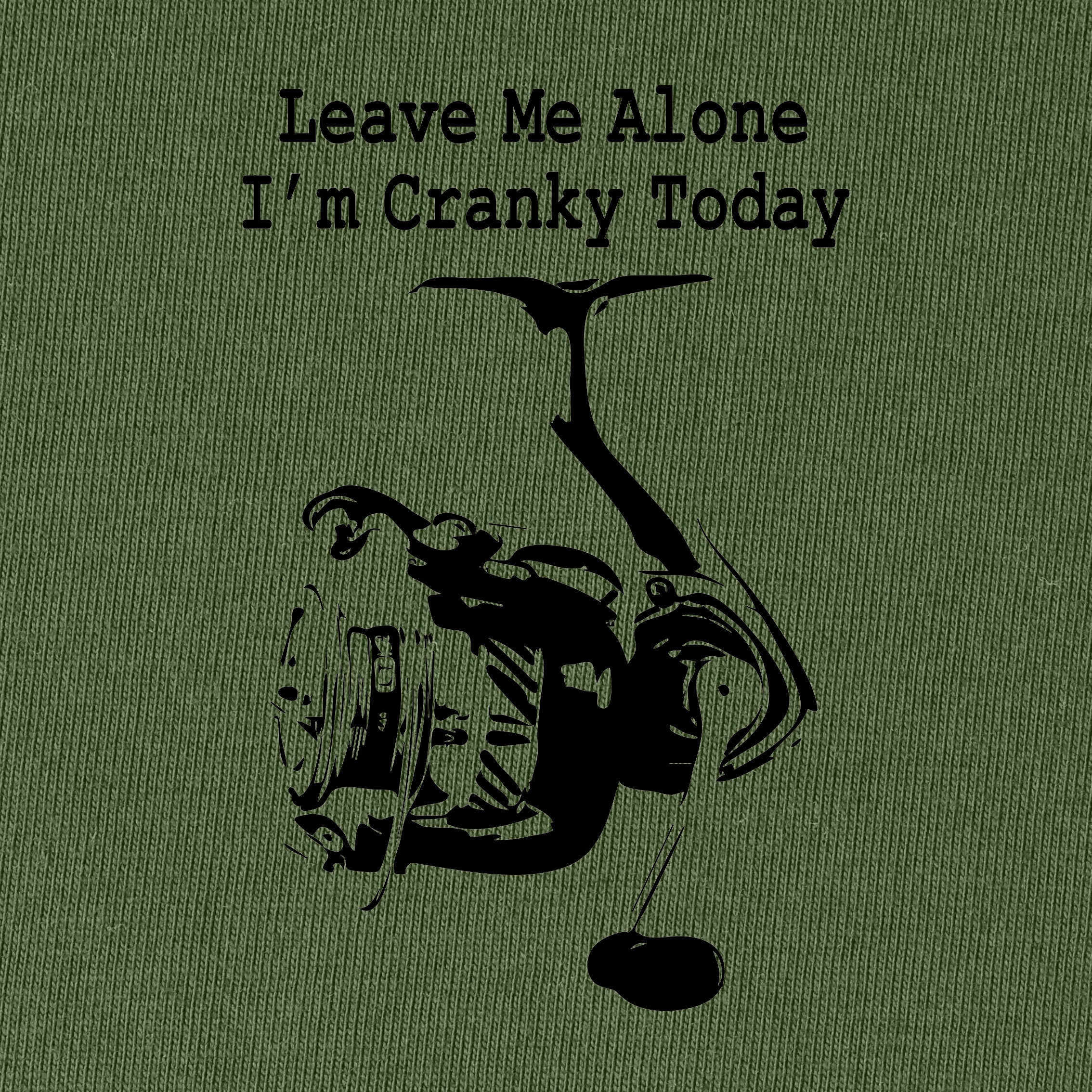 Leave Me Alone I'm Cranky Today T-Shirt