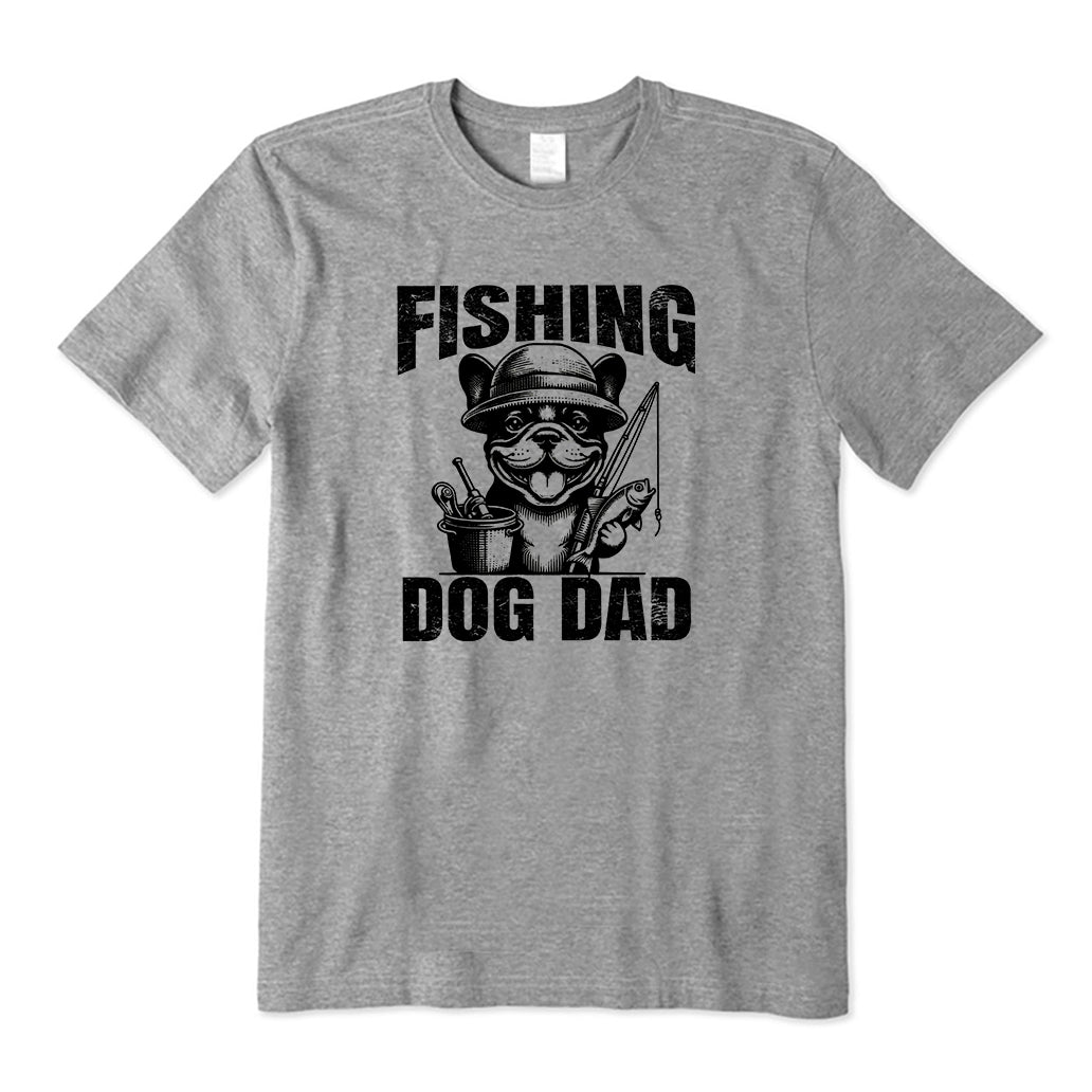 Fishing Bulldog Dog Dad T-Shirt