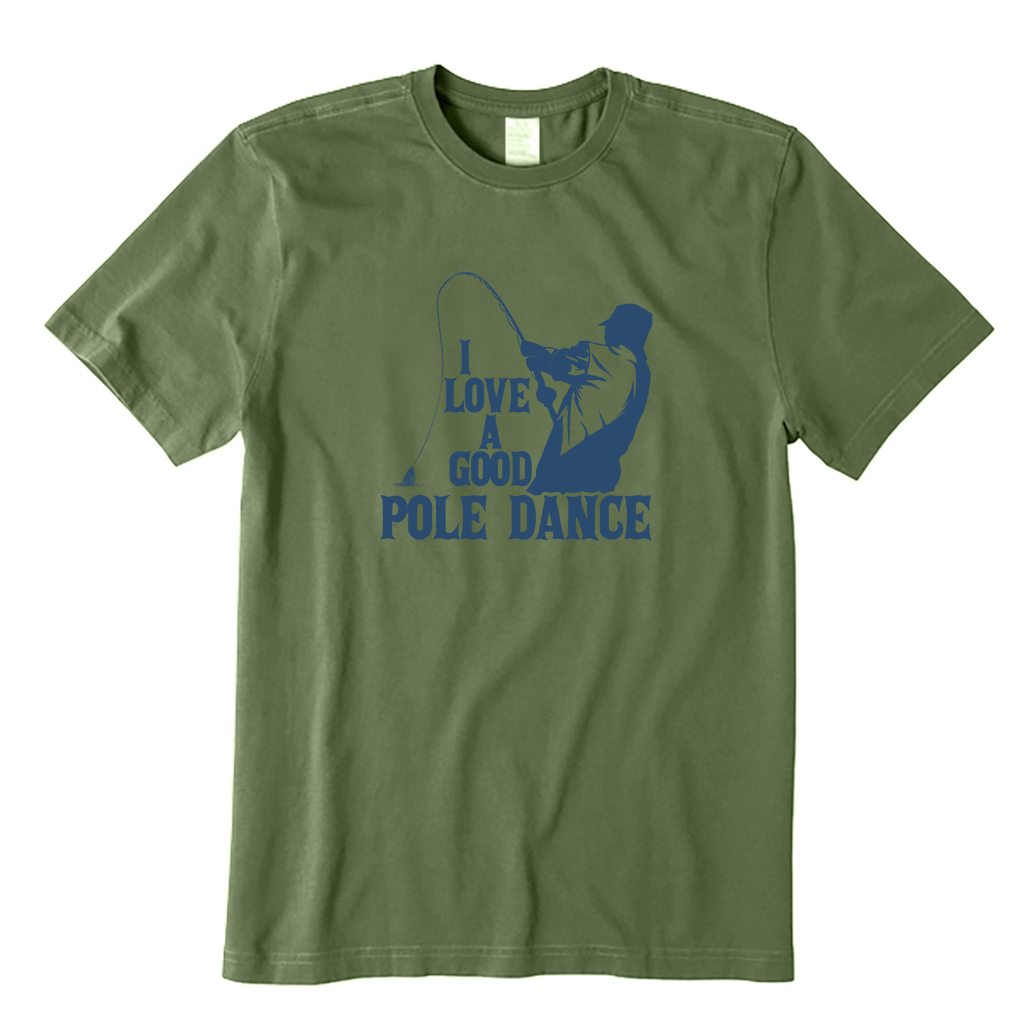 I Love A Good Pole Dance T-Shirt