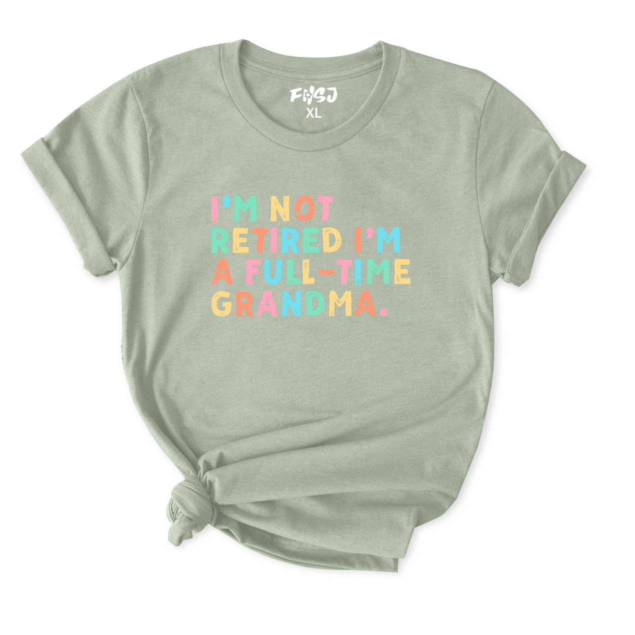 I'm Not Retired I'm A Grandma T-Shirt for Women