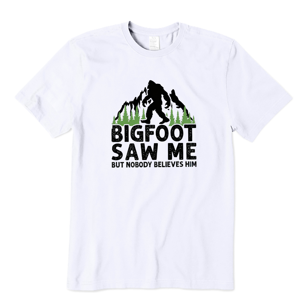 Bigfoot Saw Me T-Shirt