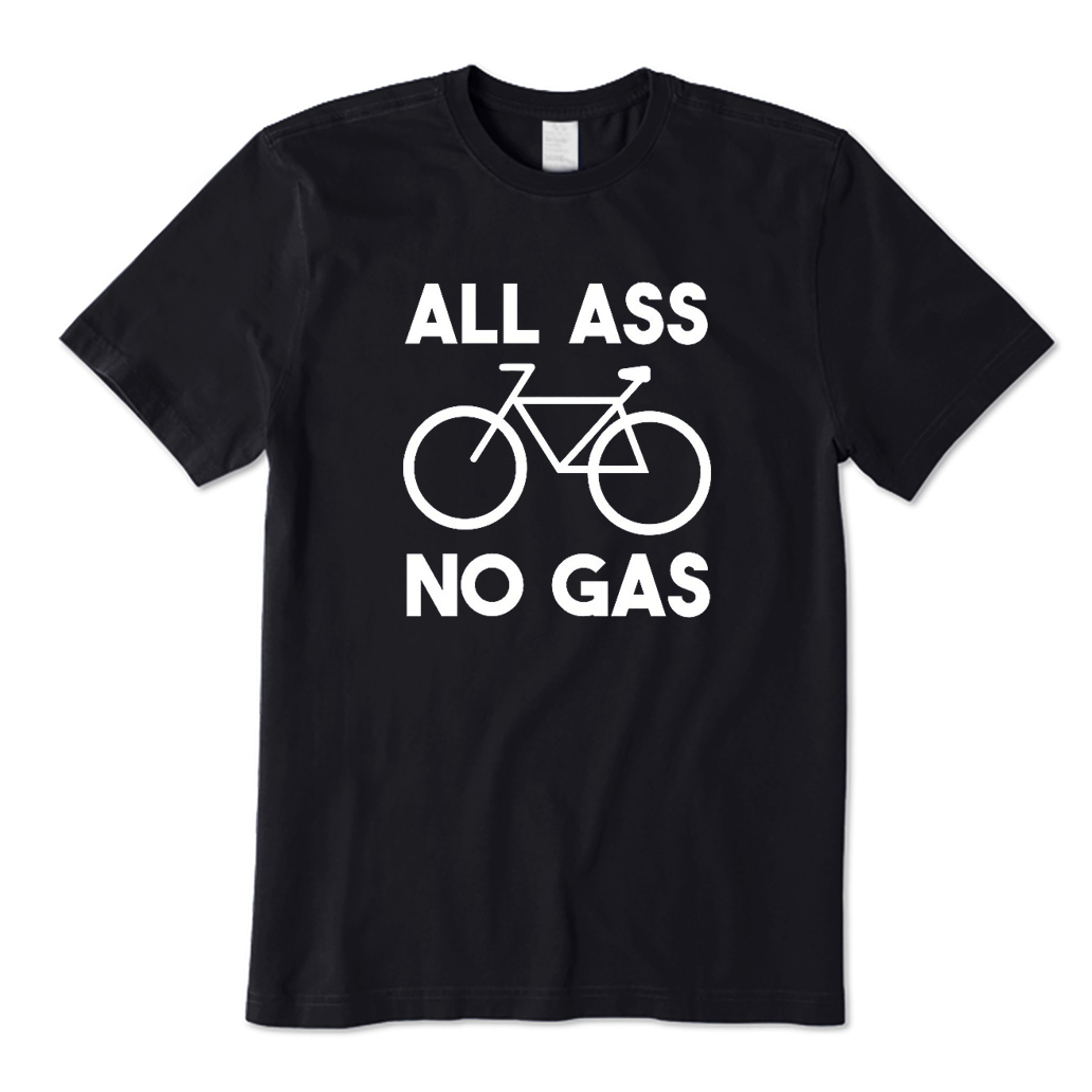 All Ass No Gas T-Shirt