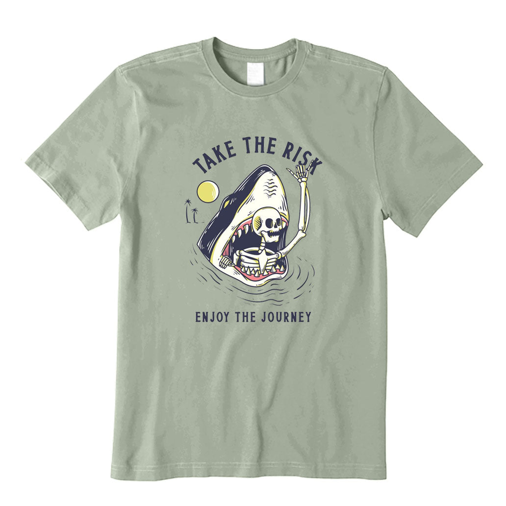 Take The Risk Enjoy The Journey T-Shirt