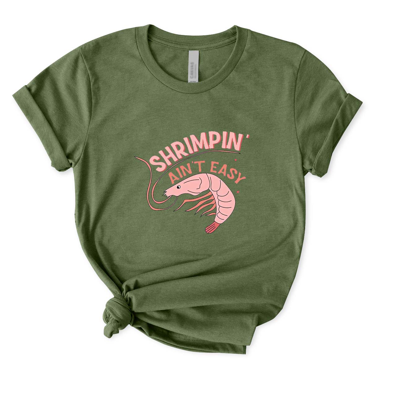 Shrimpin' Ain't Easy T-Shirt for Women
