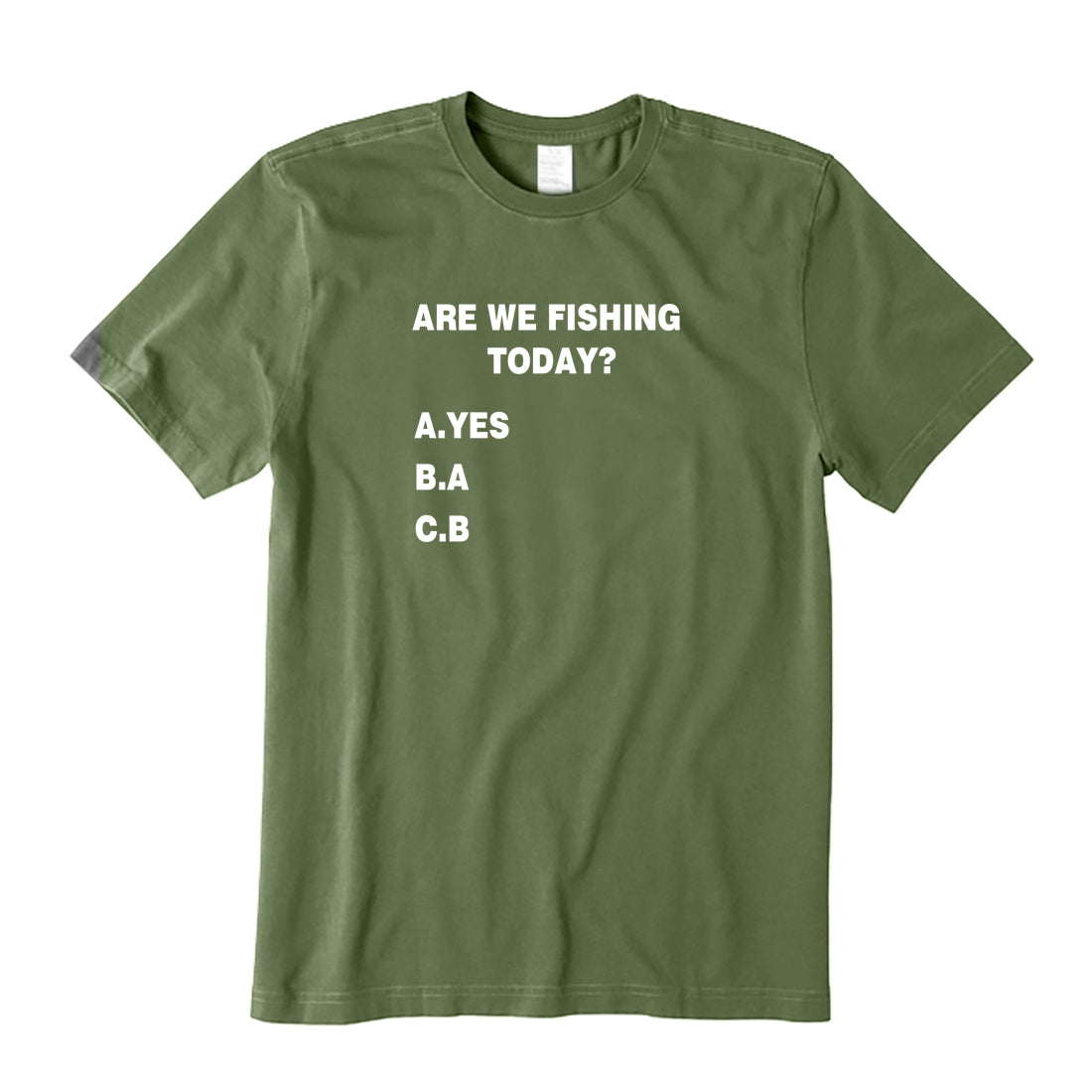 Are We Fishing Today T-Shirt