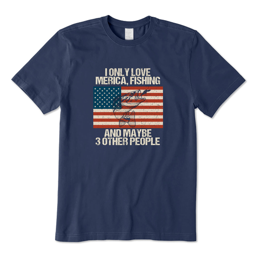 Fishing and Maybe 3 Other People T-Shirt