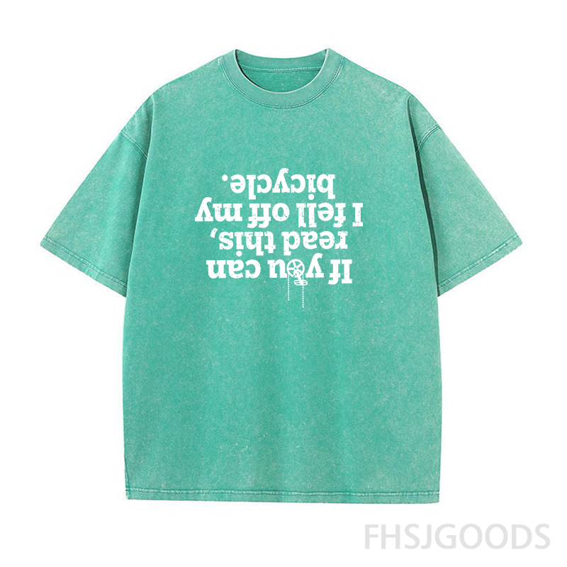 If You Can Read This I Fell Off My Bicycle Unisex Distressed T-Shirt
