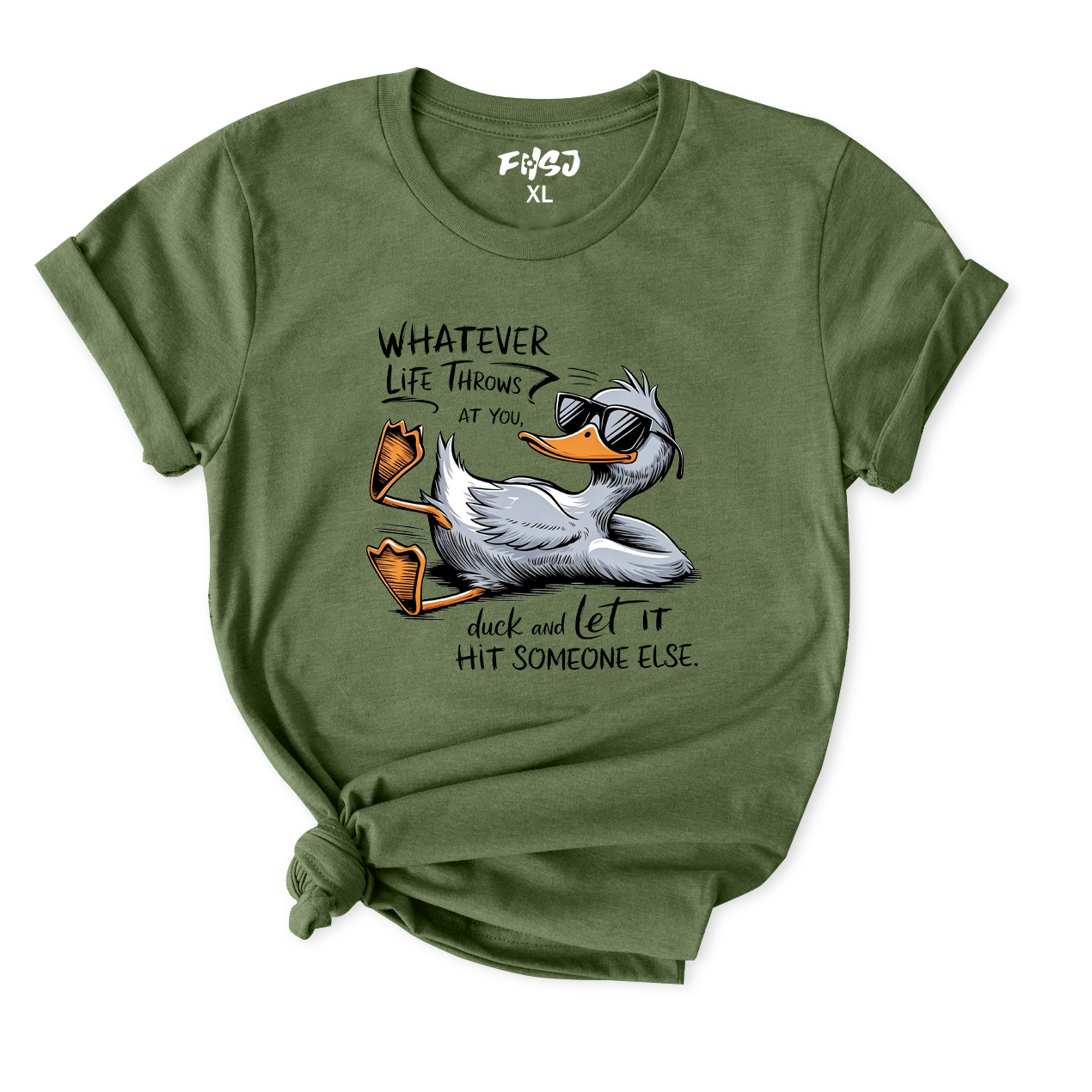 Whatever Life Throws At You Duck and Let It Hit Someone Else T-Shirt for Women