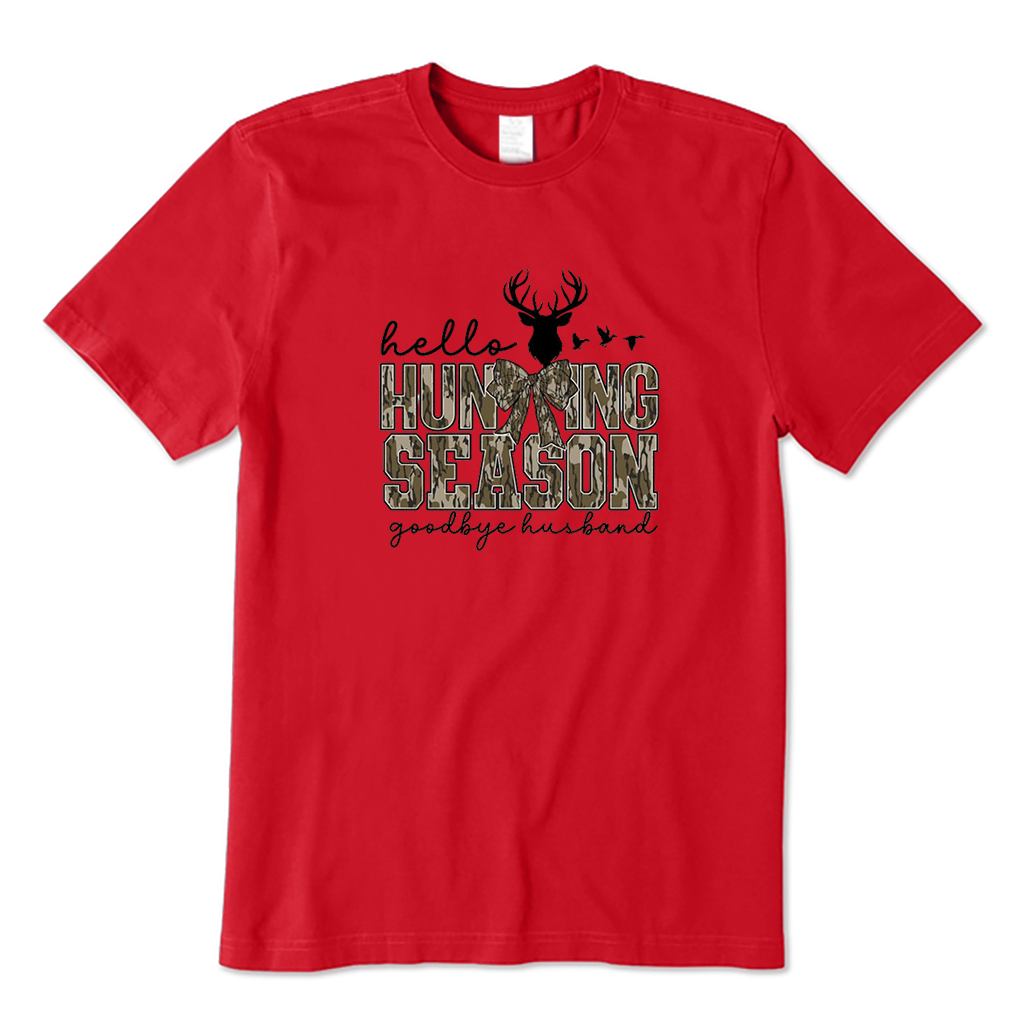 Hello Hunting Season Goodbye Husband T-Shirt