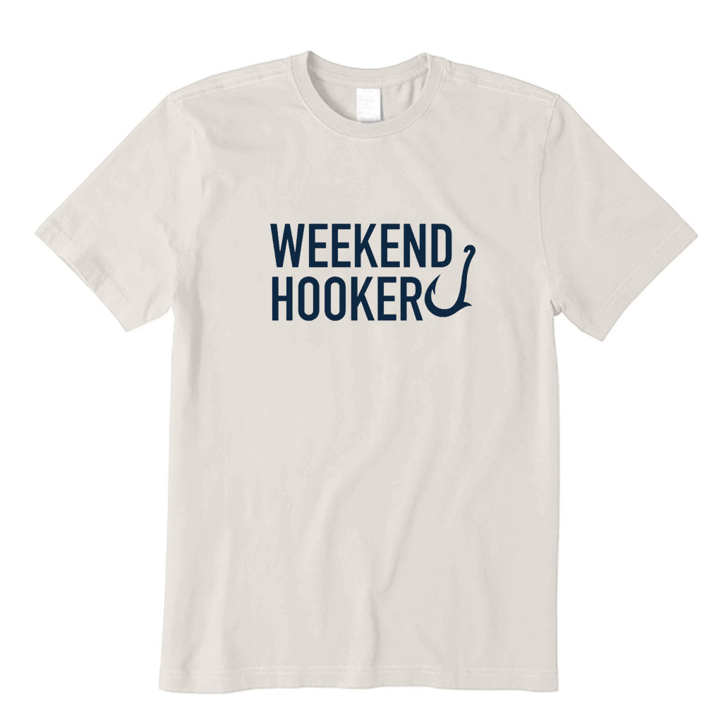 Weekend Hooker T-Shirt