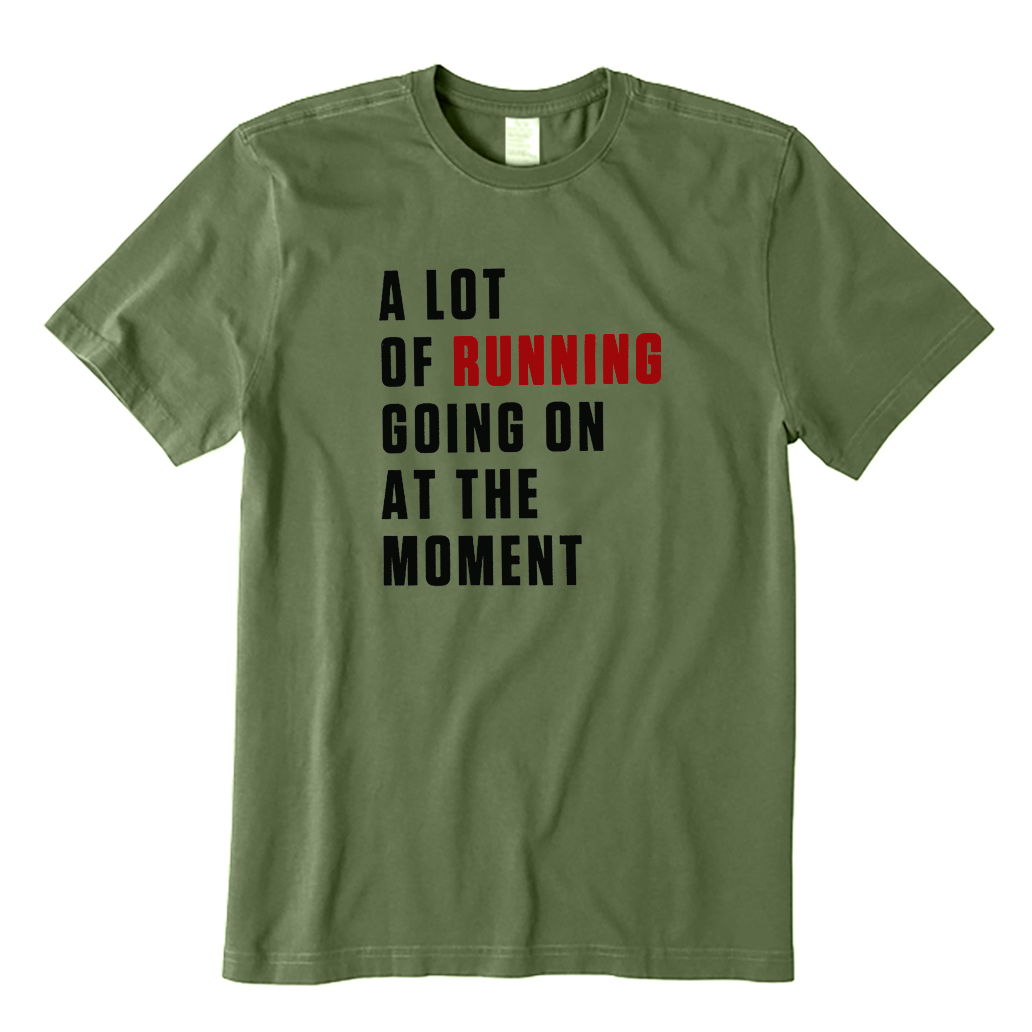 A Lot of Running T-shirt