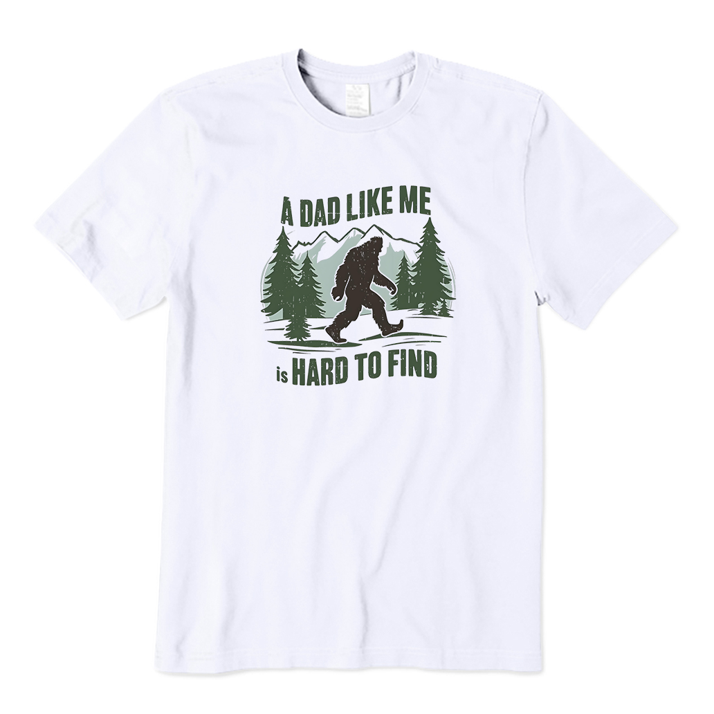 A Dad Like Me Is Hard To Find T-Shirt