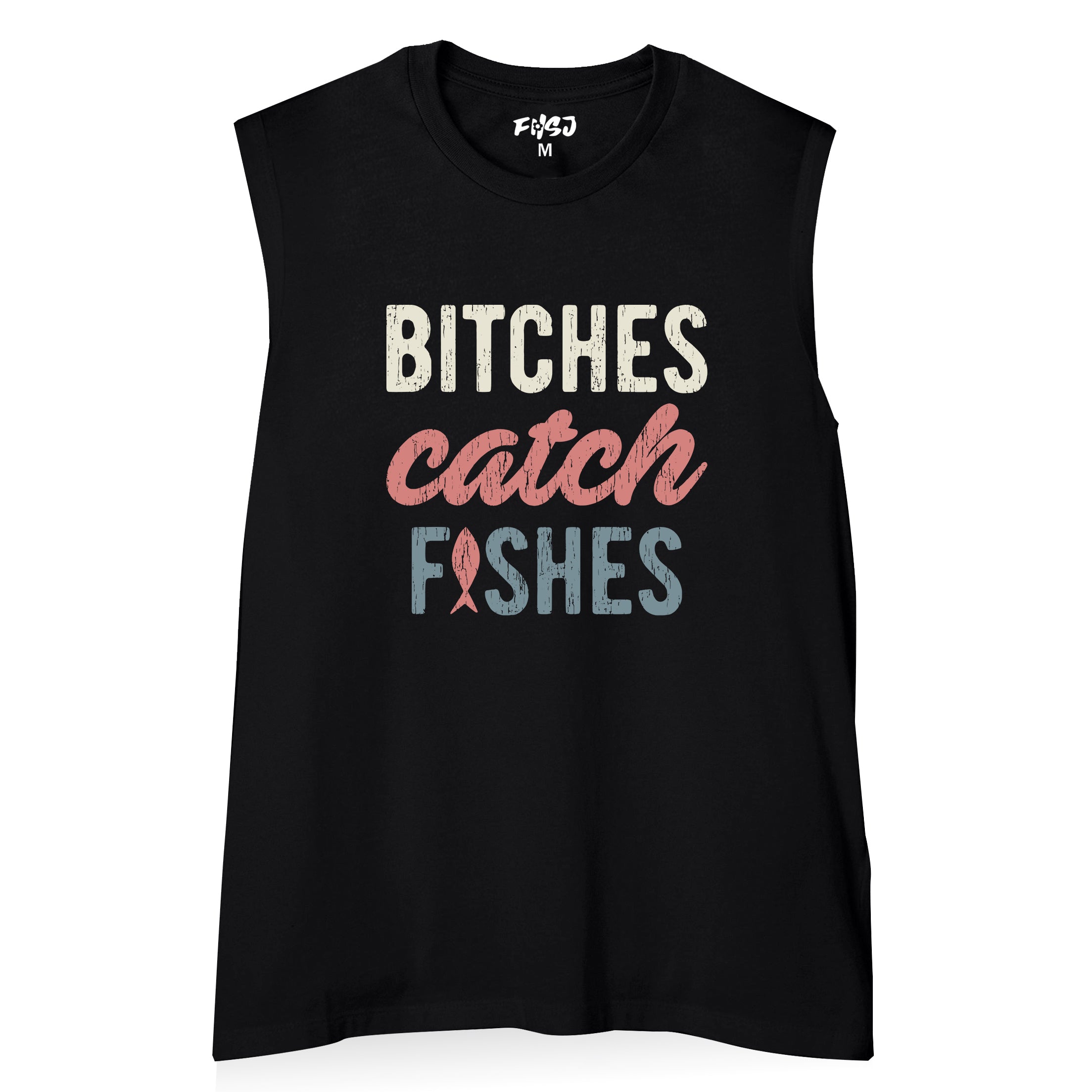 Women Bitches Catch Fishes Tank Top