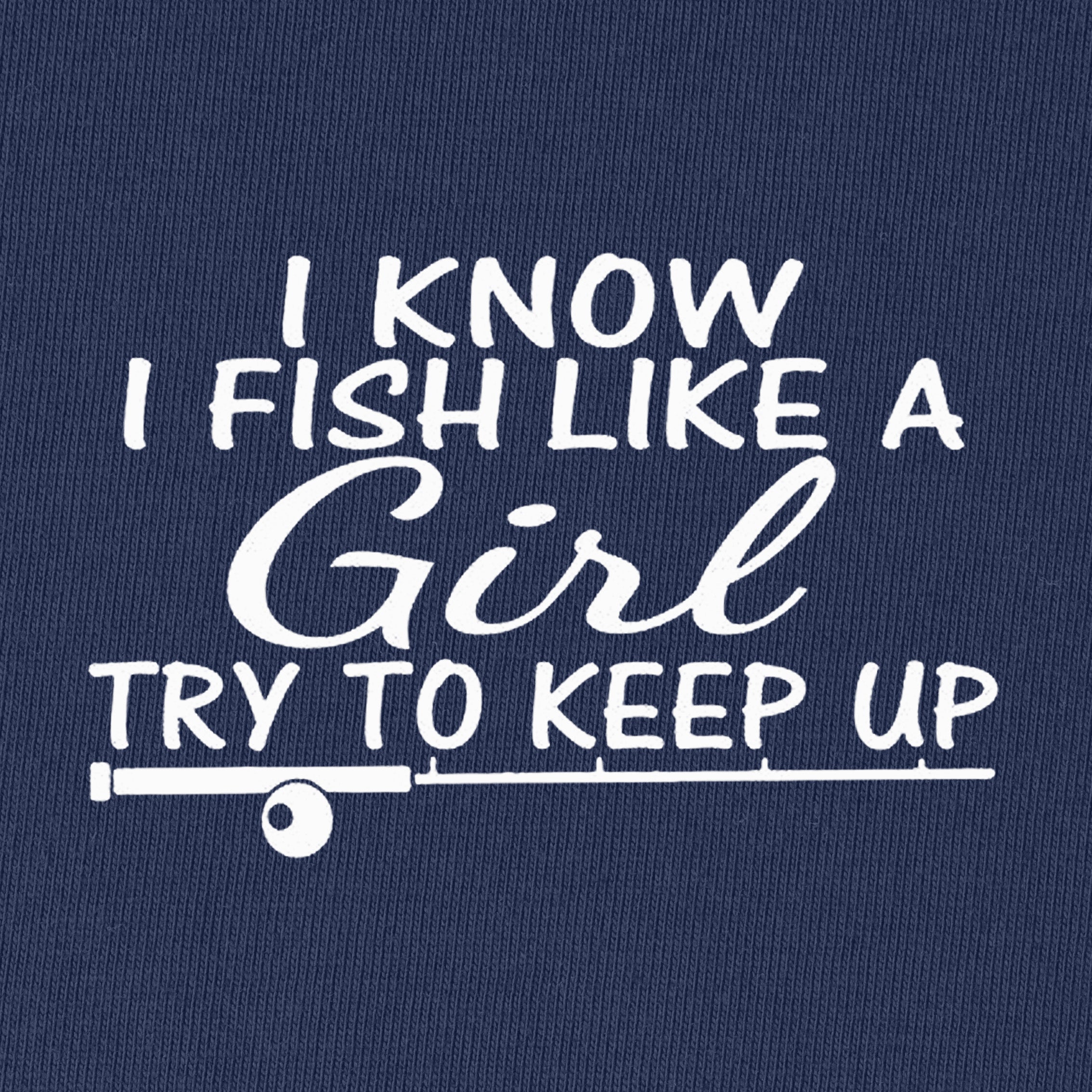 I Fish Like A Girl T-Shirt for Women