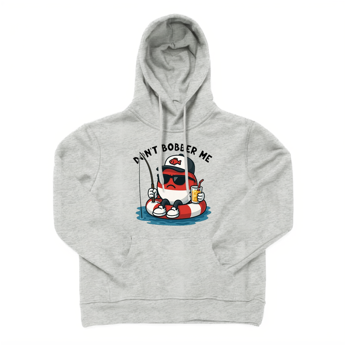 Don't Bobber Me Hoodie