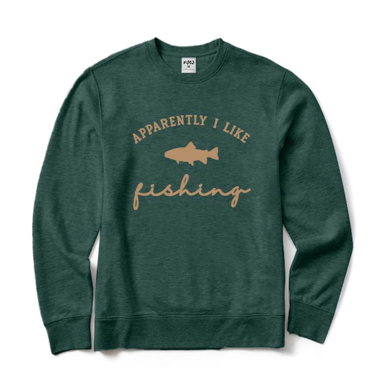 Apparently I like Fishing Crewneck Sweatshirt