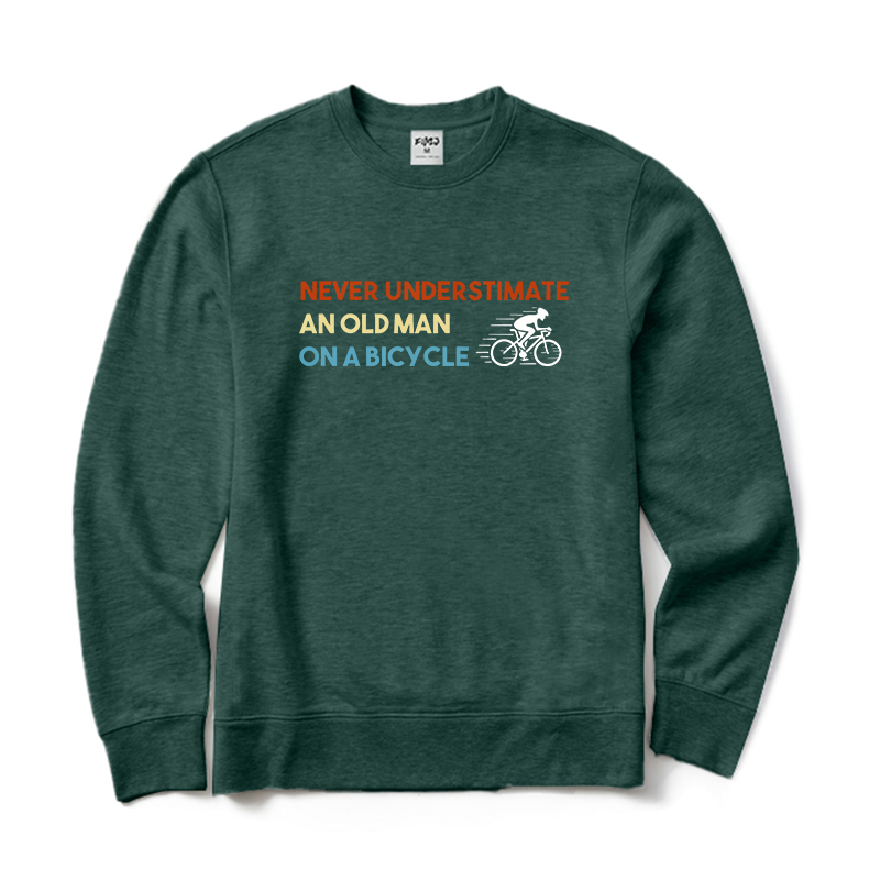 Never Underestimate An Old Man On A Bicycle Funny Cyclist Crewneck Sweatshirt