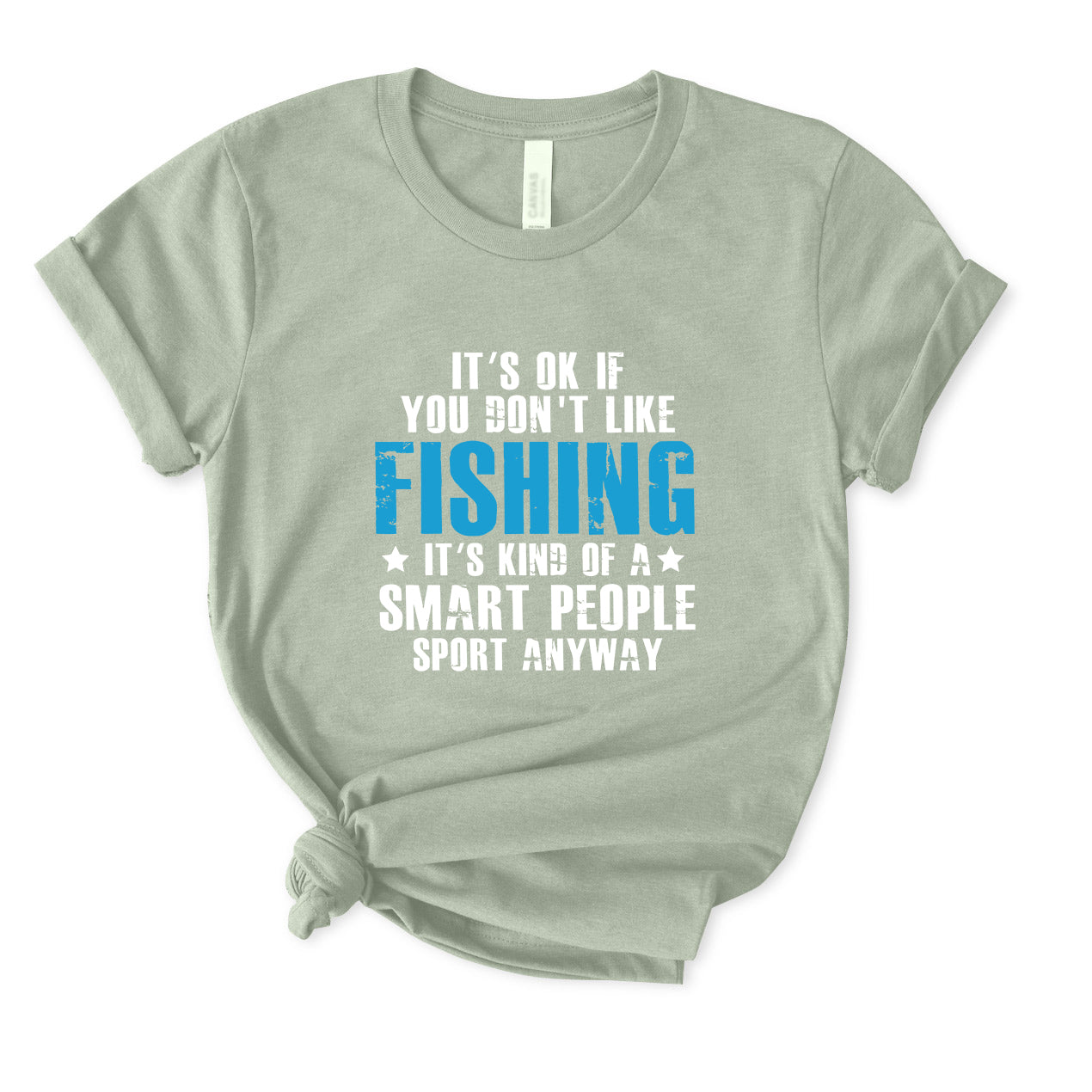 It's Ok If You Don't Like Fishing T-Shirt for women