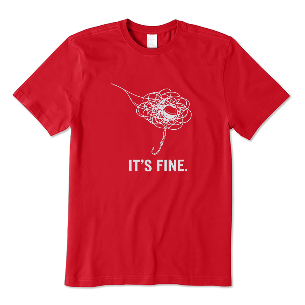 Funny Fishing It's Fine T-Shirt