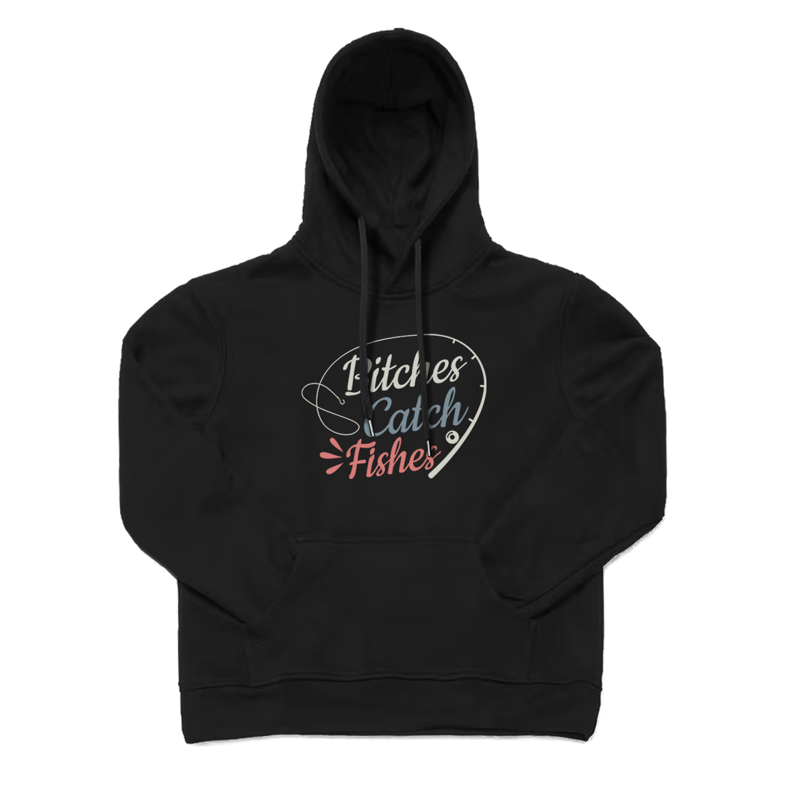 Bitches Catch Fishes Hoodie
