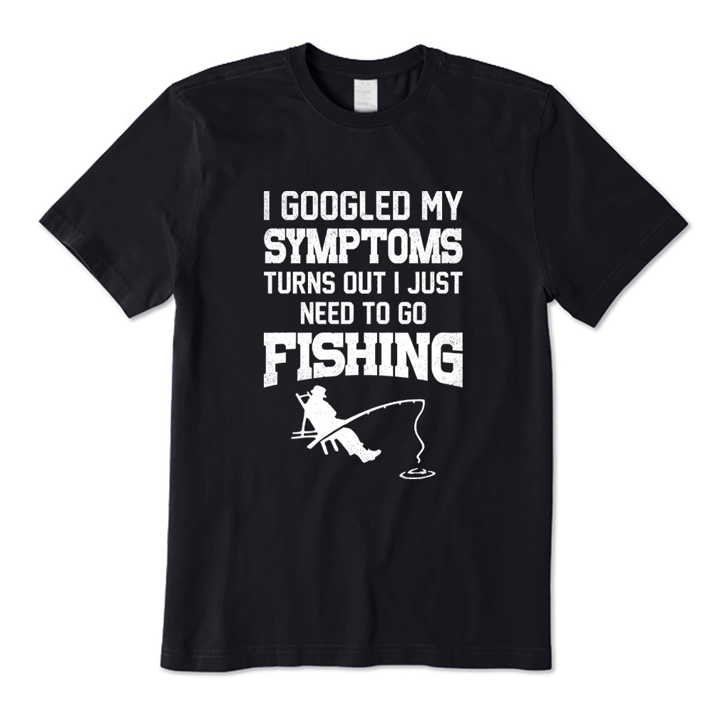 I Googled My Symptoms I Need To Go Fishing T-shirt