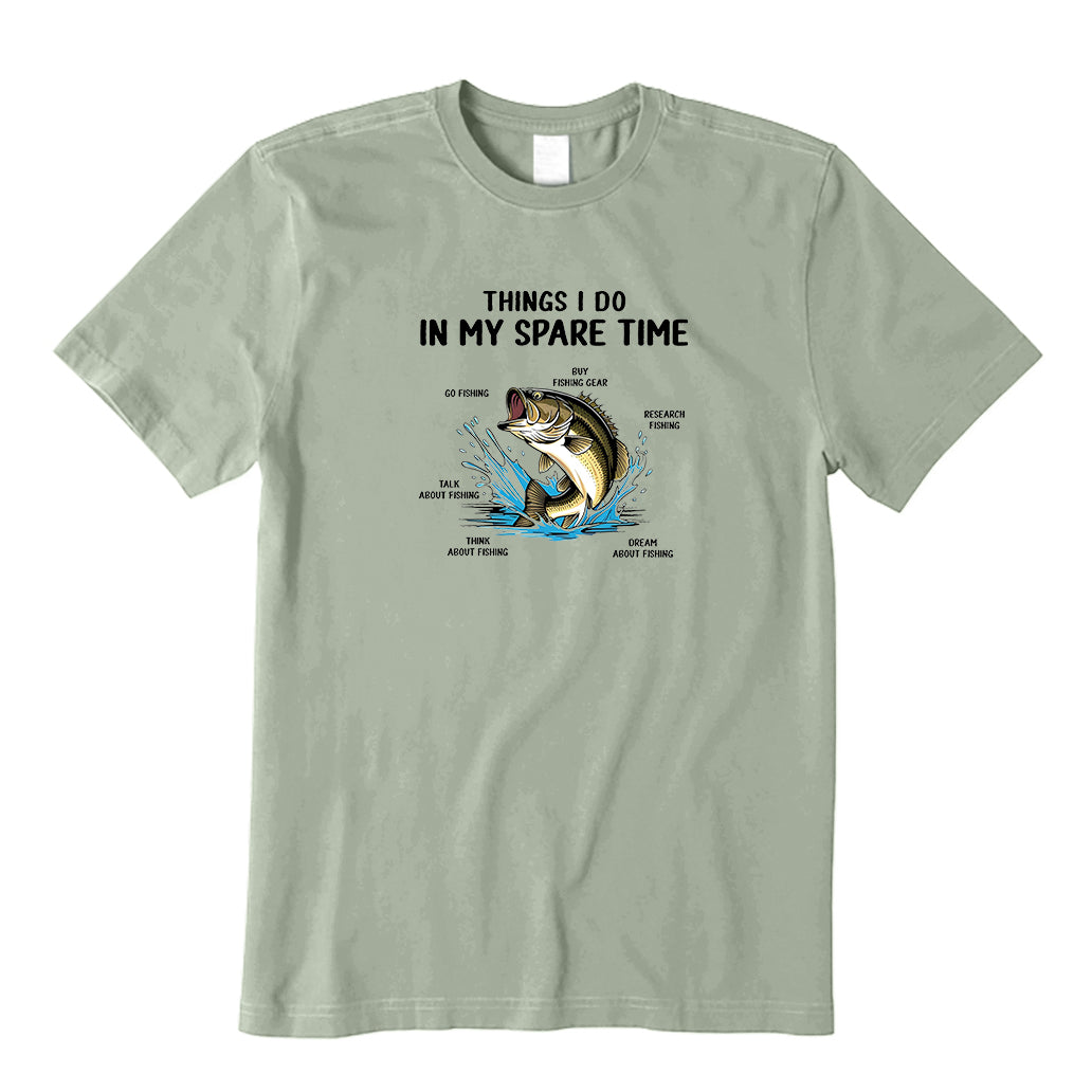 Things I Do in My Spare Time Fishing T-Shirt