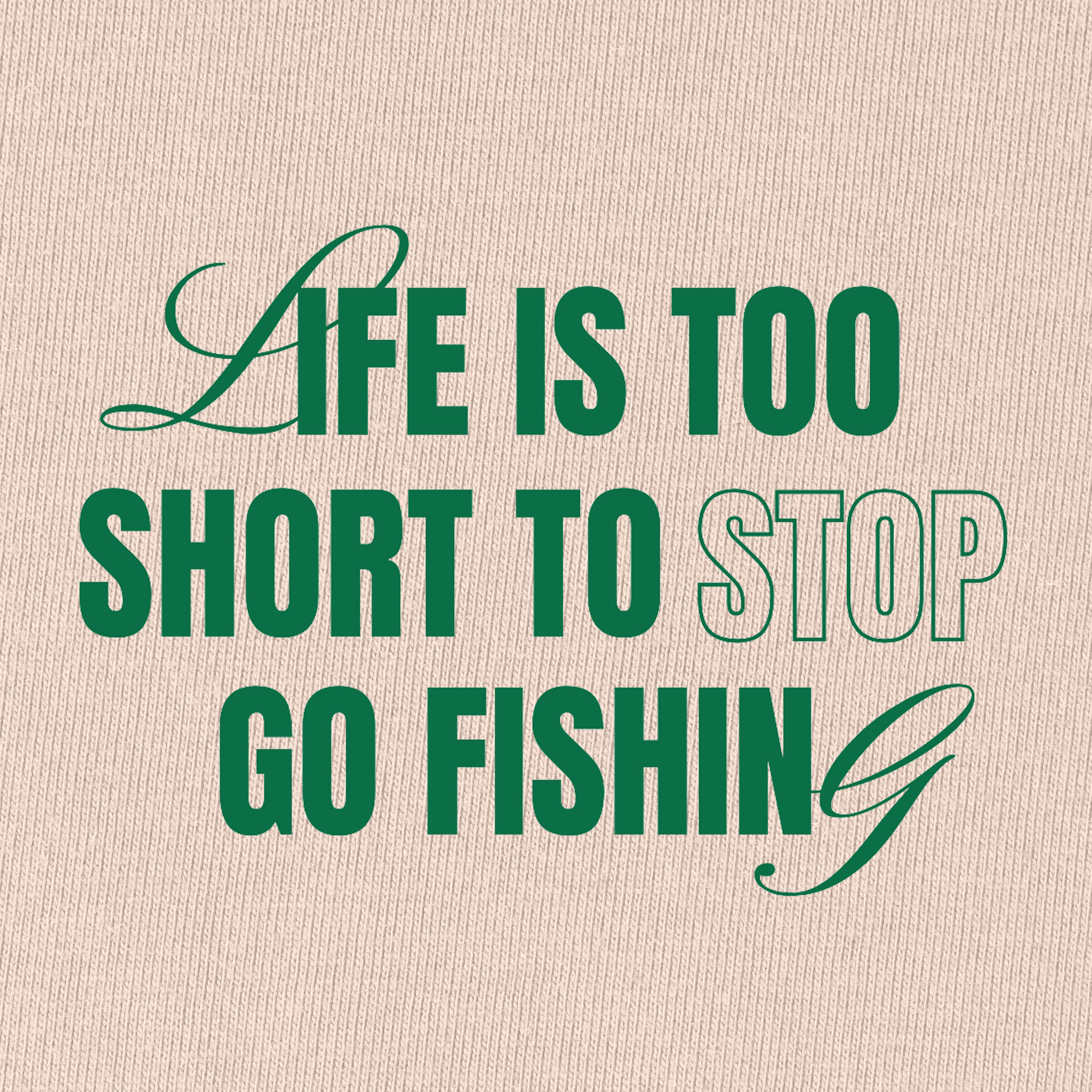 Life Is Too Short To Stop Go Fishing T-shirt for Women