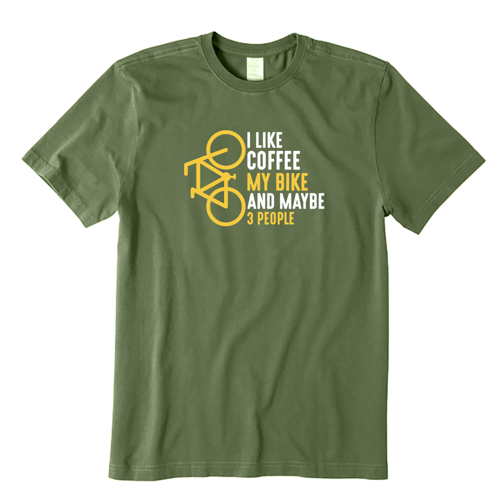 I Like Coffee My Bike and Maybe 3 People T-Shirt