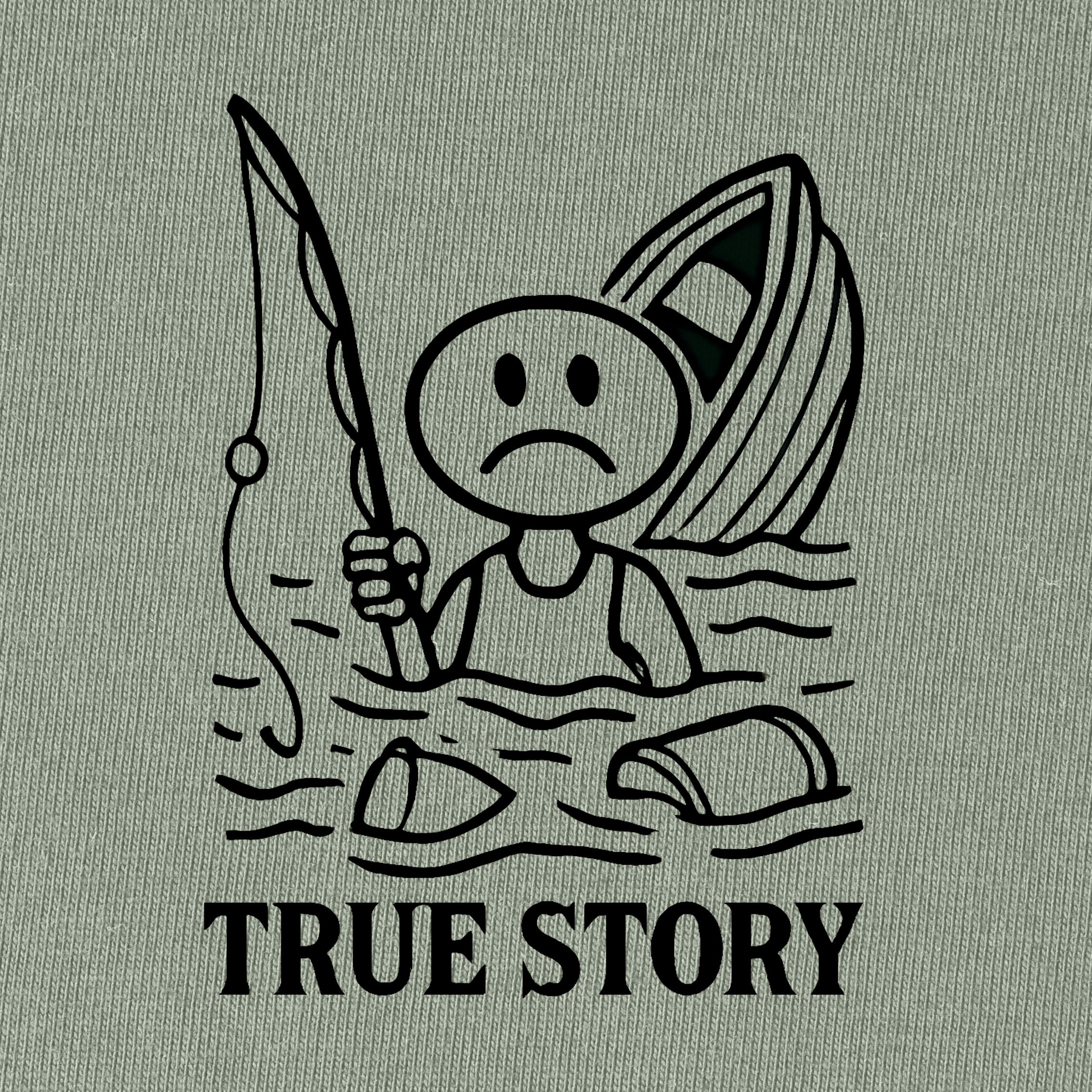 True Story T-Shirt