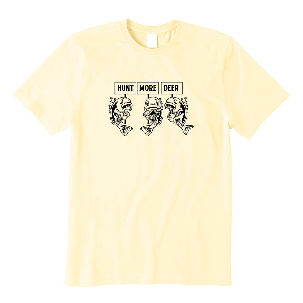 Hunt More Deer Funny Fishing T-shirt