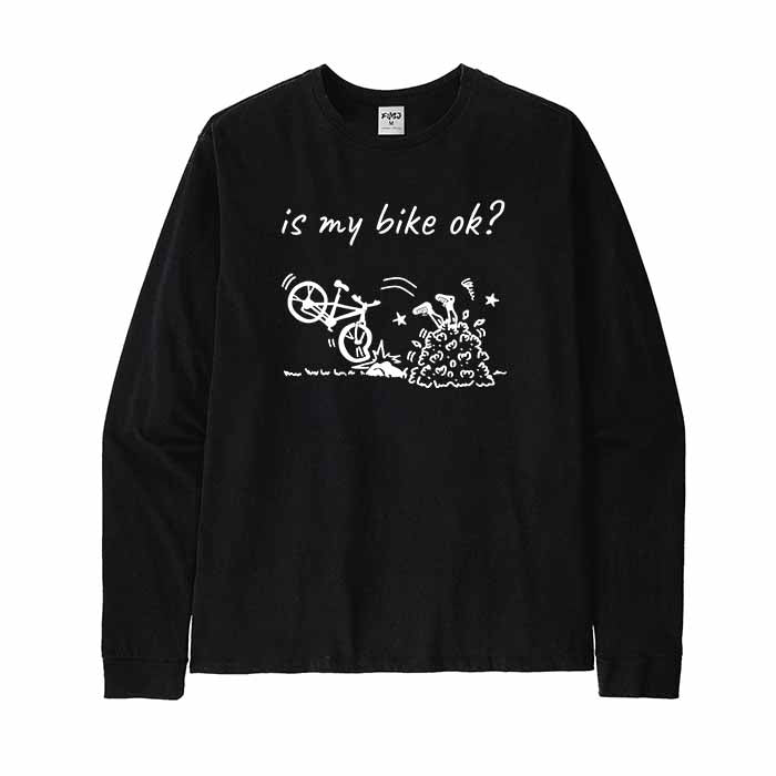Is my bike ok Long Sleeve T-Shirt