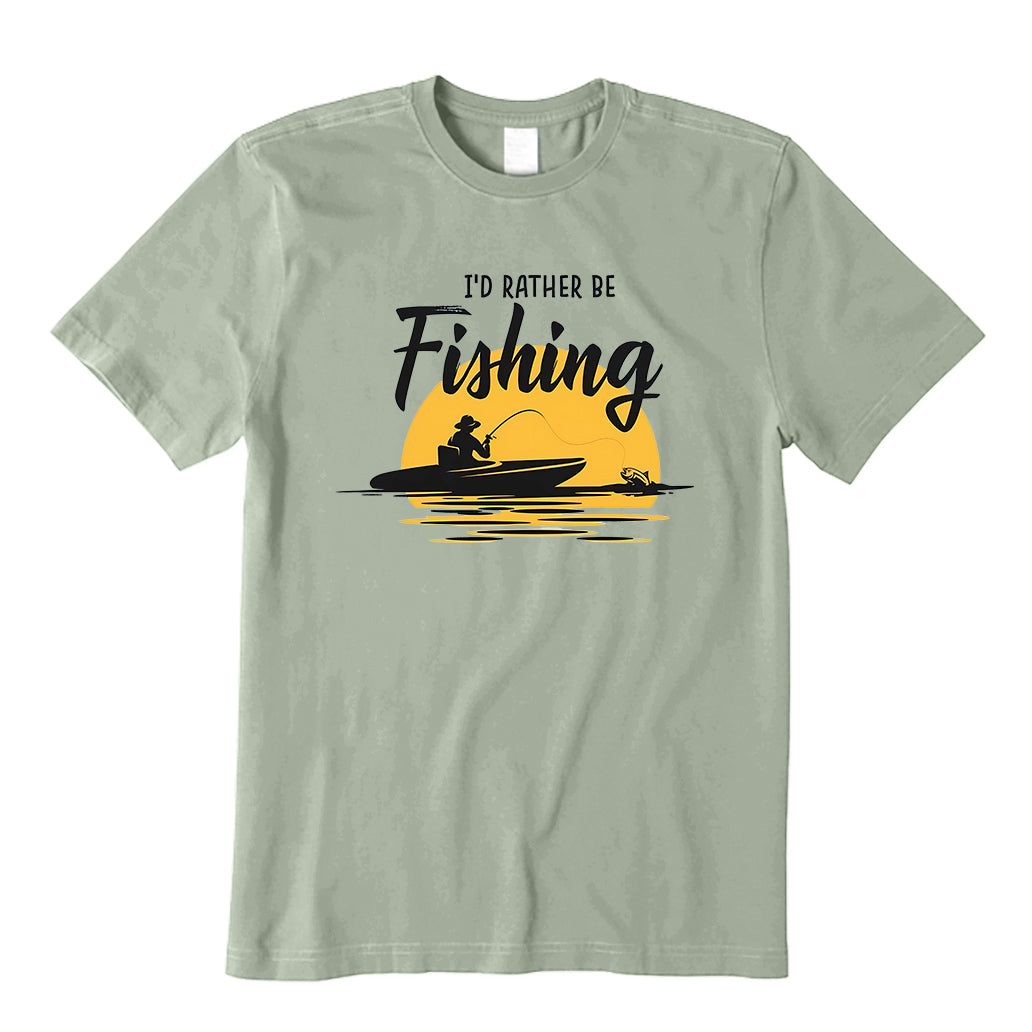 I'D RATHER BE FISHING T-Shirt